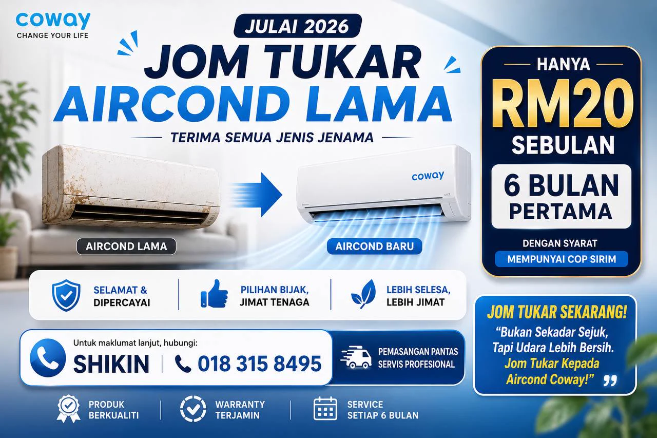 Jom Tukar Aircond Lama — promosi Coway Julai 2026 RM20 sebulan